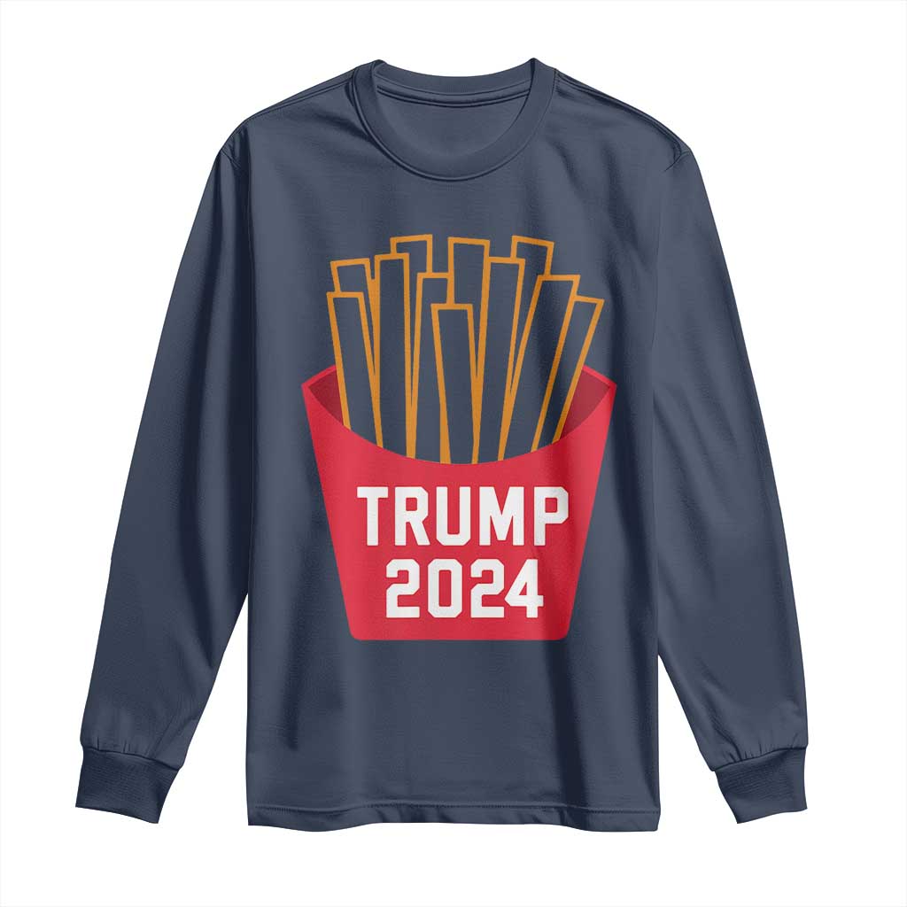 Funny Trump 2024 French Fries Long Sleeve Shirt Fast Food Lover TS02 Navy Print Your Wear