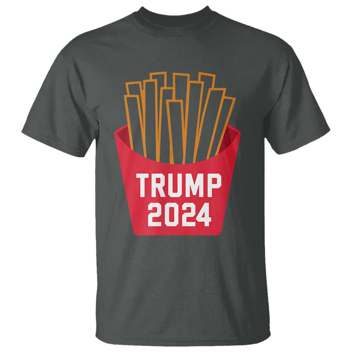 Funny Trump 2024 French Fries T Shirt Fast Food Lover TS02 Dark Heather Print Your Wear
