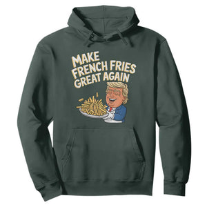 Funny Trump Fry 2024 Hoodie Make French Fries Great Again Cooking TS02 Dark Forest Green Print Your Wear
