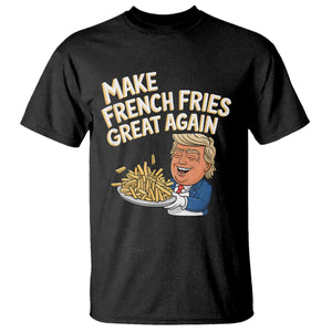 Funny Trump Fry 2024 T Shirt Make French Fries Great Again Cooking TS02 Black Print Your Wear