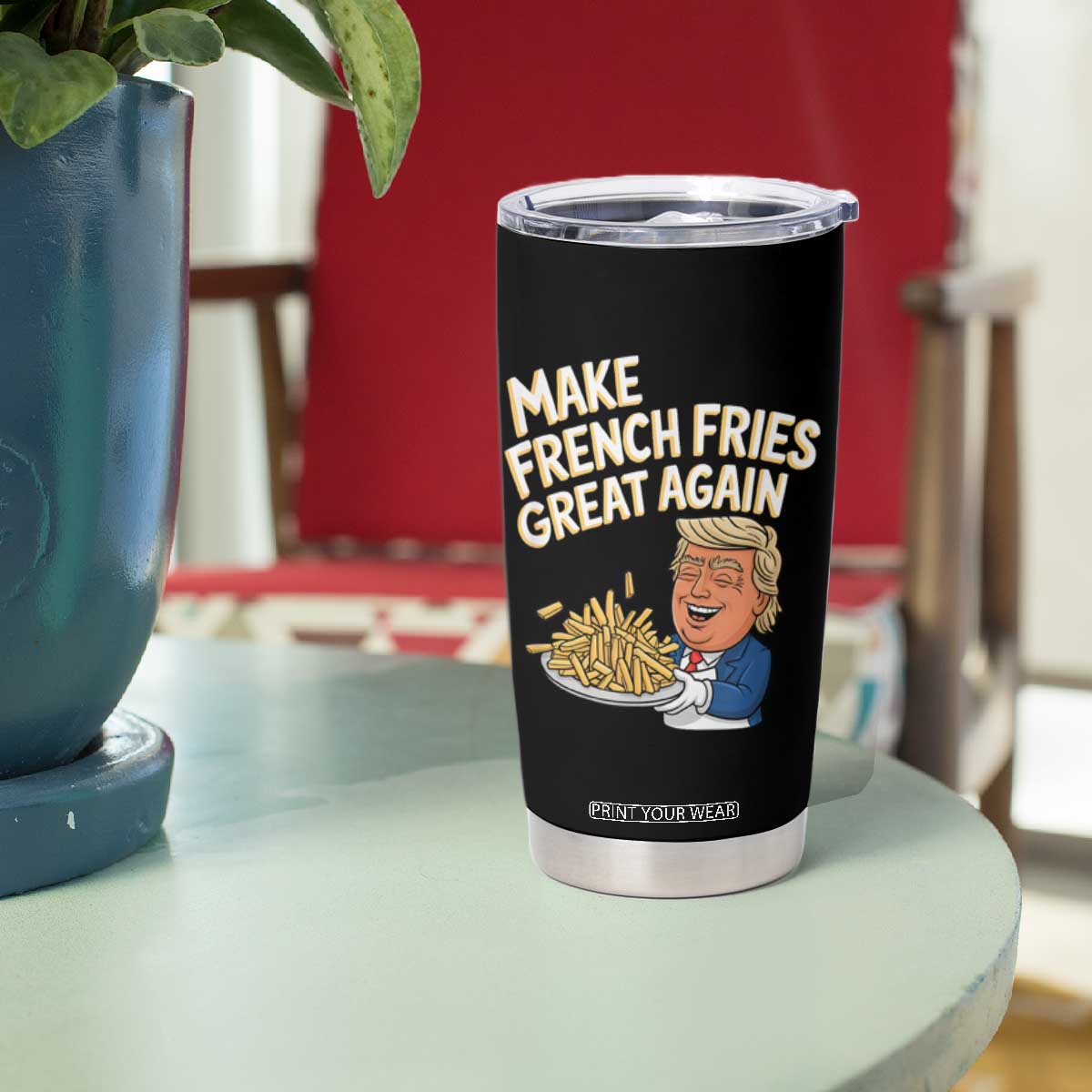 Funny Trump Fry 2024 Tumbler Cup Make French Fries Great Again Cooking TS02 Print Your Wear