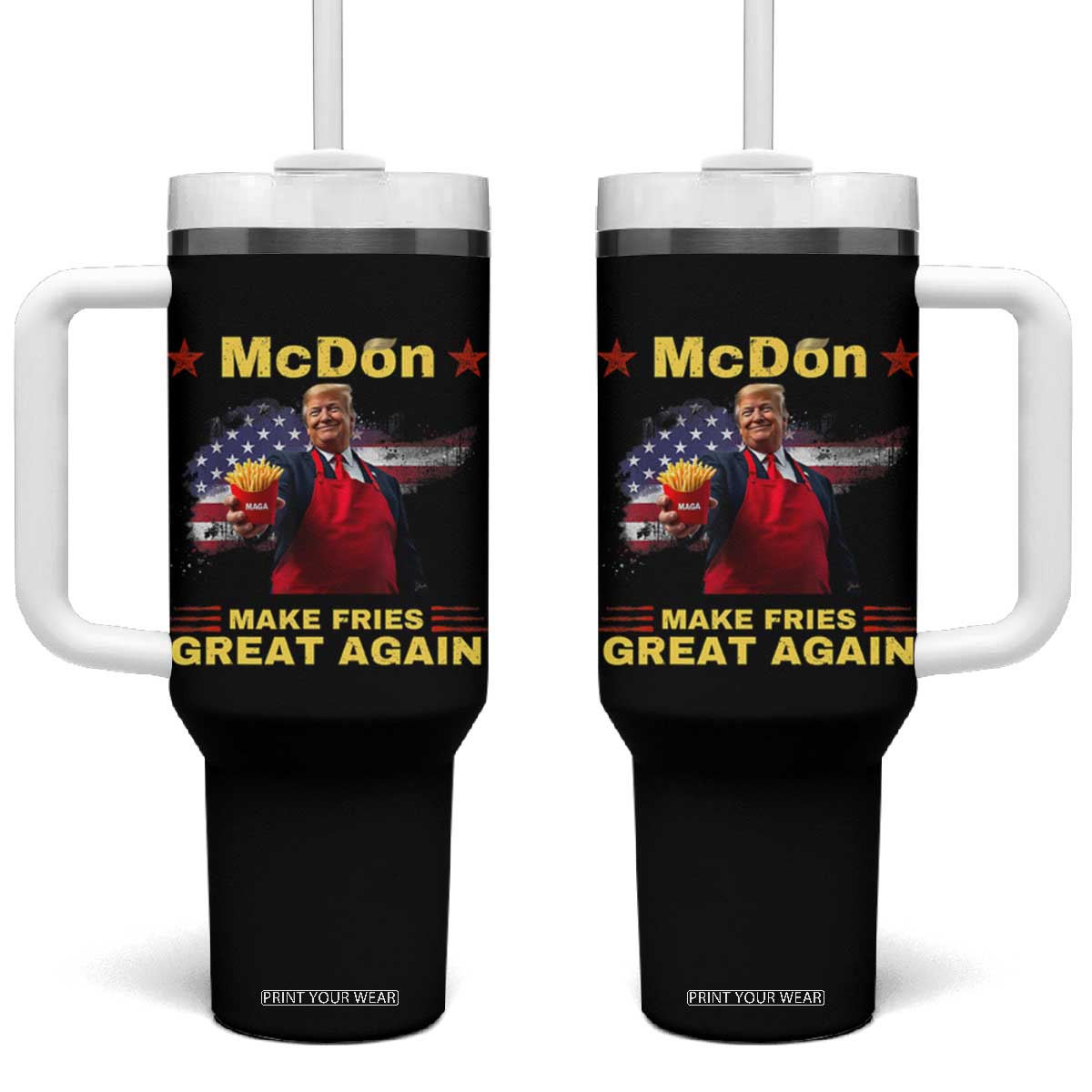 Funny Trump Friend Fry Tumbler With Handle McDon 2024 Make Fries Great Again TS02 One Size: 40 oz Black Print Your Wear