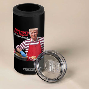 Funny Trump French Fries 4 in 1 Can Cooler Tumbler October Surp-Fries Cooking TS02 Print Your Wear