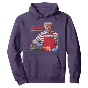 Funny Trump French Fries Hoodie October Surp-Fries Cooking TS02 Purple Print Your Wear
