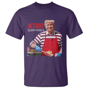 Funny Trump French Fries T Shirt October Surp-Fries Cooking TS02 Purple Print Your Wear