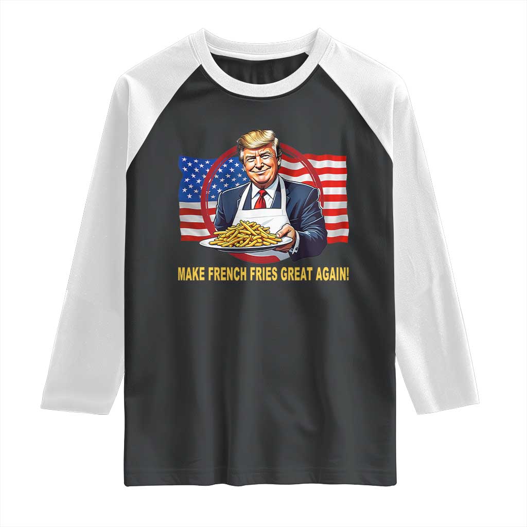 Funny Trump Fry 2024 Raglan Shirt Make French Fries Great Again American Flag TS02 Black White Print Your Wear