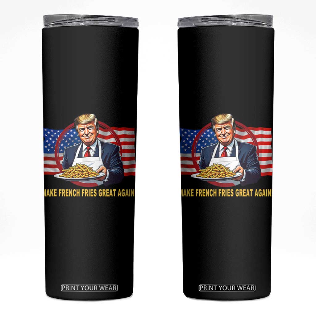 Funny Trump Fry 2024 Skinny Tumbler Make French Fries Great Again American Flag TS02 Black Print Your Wear