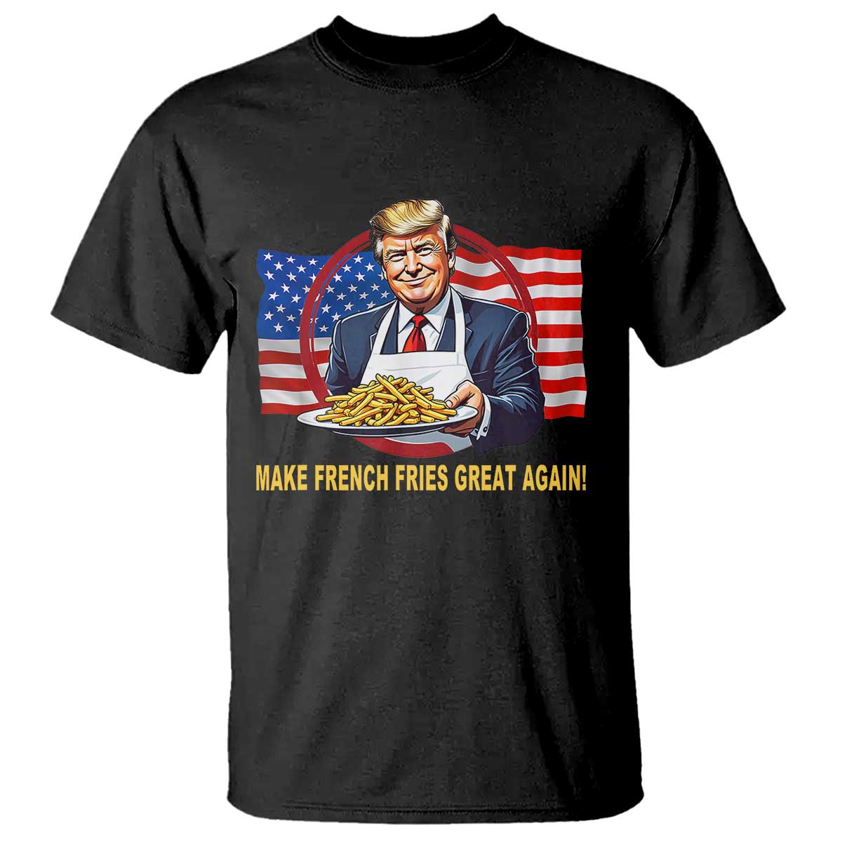 Funny Trump Fry 2024 T Shirt Make French Fries Great Again American Flag TS02 Black Print Your Wear