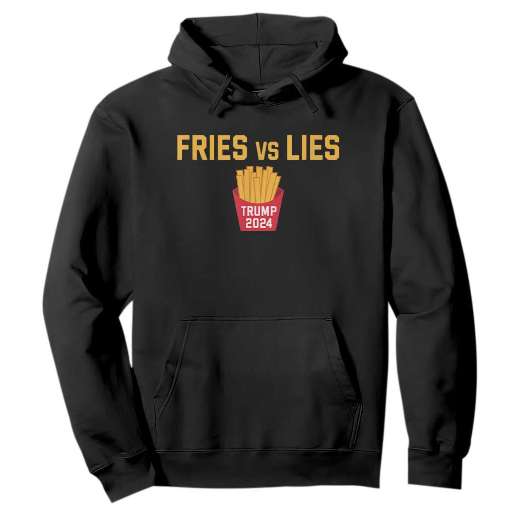 Funny Trump French Fry 2024 Hoodie Fries vs Lies TS02 Black Print Your Wear
