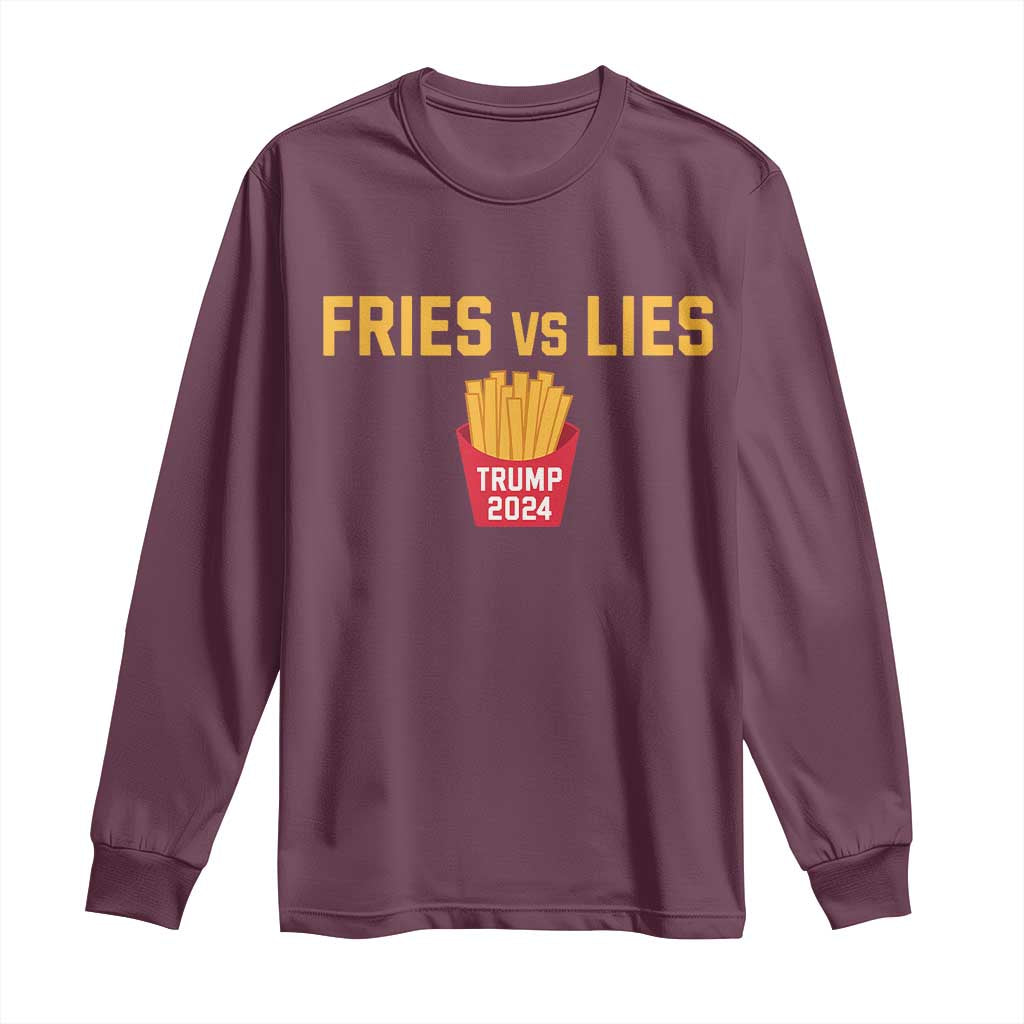 Funny Trump French Fry 2024 Long Sleeve Shirt Fries vs Lies TS02 Maroon Print Your Wear