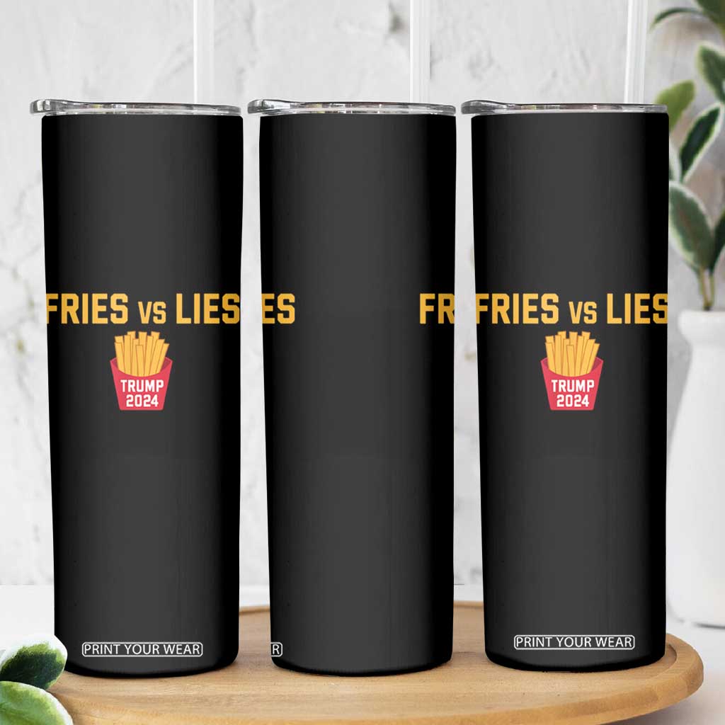 Funny Trump French Fry 2024 Skinny Tumbler Fries vs Lies TS02 Print Your Wear