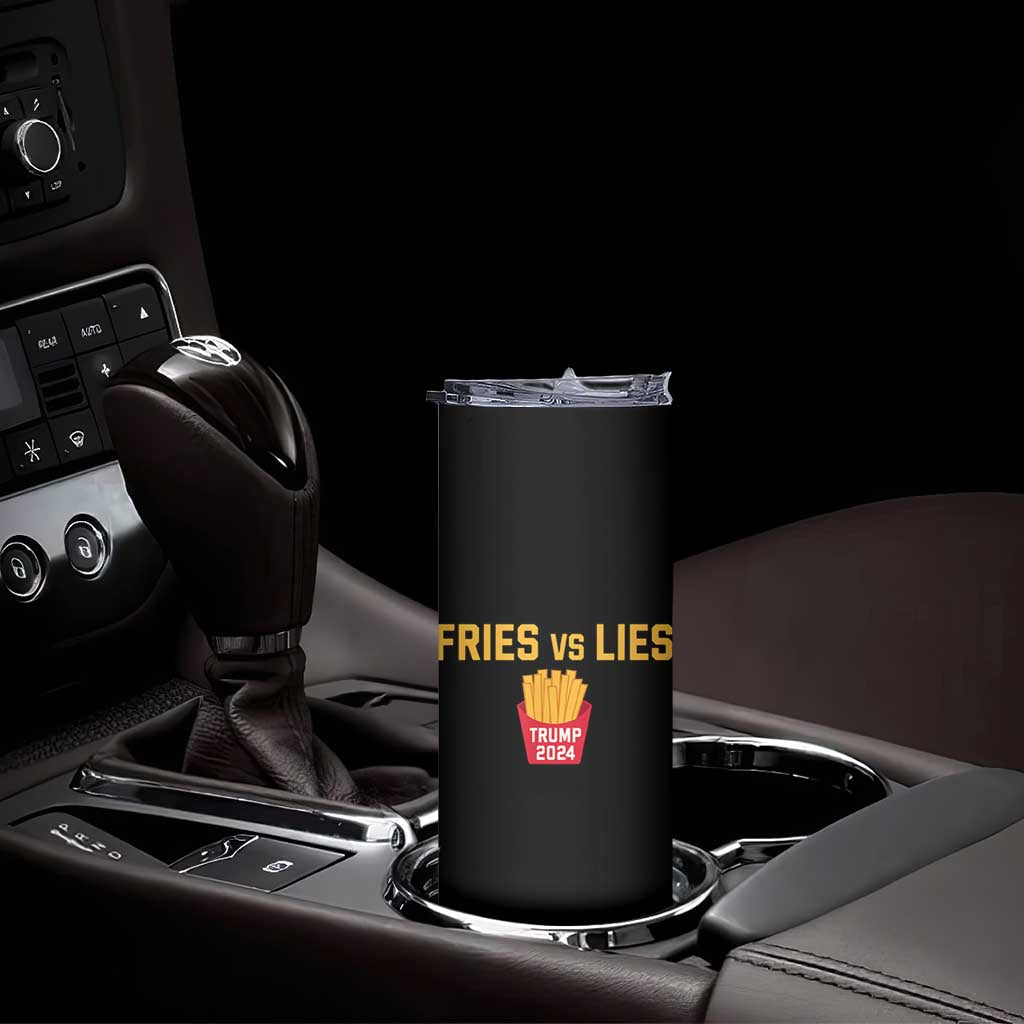 Funny Trump French Fry 2024 Skinny Tumbler Fries vs Lies TS02 Print Your Wear