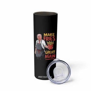 Funny Trump Fry 2024 Skinny Tumbler Make Fries Great Again TS02 Print Your Wear