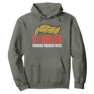 Funny Donalds Famous French Fries Hoodie Trump 2024 Cooks and Serving Fry TS02 Military Green Print Your Wear
