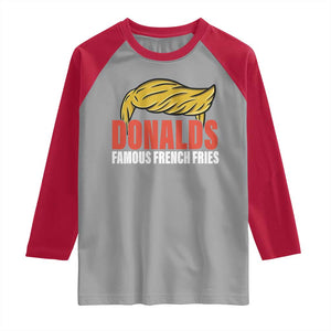 Funny Donalds Famous French Fries Raglan Shirt Trump 2024 Cooks and Serving Fry TS02 Sport Gray Red Print Your Wear