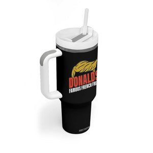 Funny Donalds Famous French Fries Tumbler With Handle Trump 2024 Cooks and Serving Fry TS02 Print Your Wear