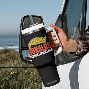 Funny Donalds Famous French Fries Tumbler With Handle Trump 2024 Cooks and Serving Fry TS02 Print Your Wear