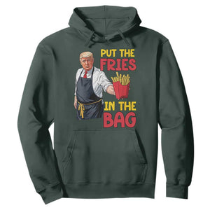 Funny Trump French Fries 2024 Hoodie Put The Fries In The Bag Fast Food Worker TS02 Dark Forest Green Print Your Wear