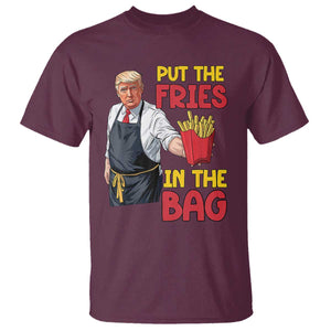 Funny Trump French Fries 2024 T Shirt Put The Fries In The Bag Fast Food Worker TS02 Maroon Print Your Wear
