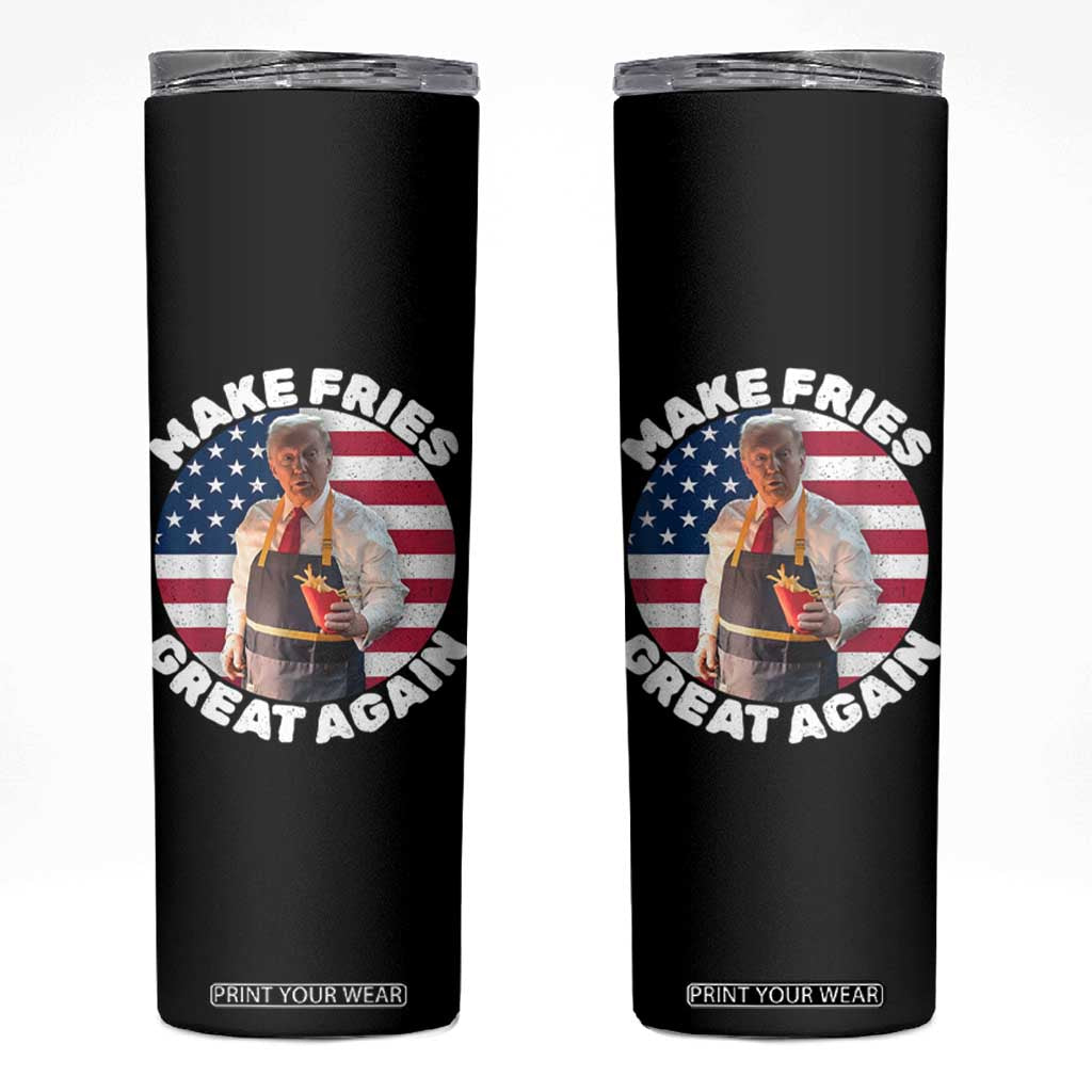 Funny Trump Fry 2024 Skinny Tumbler Make Fries Great Again American Flag TS02 Black Print Your Wear