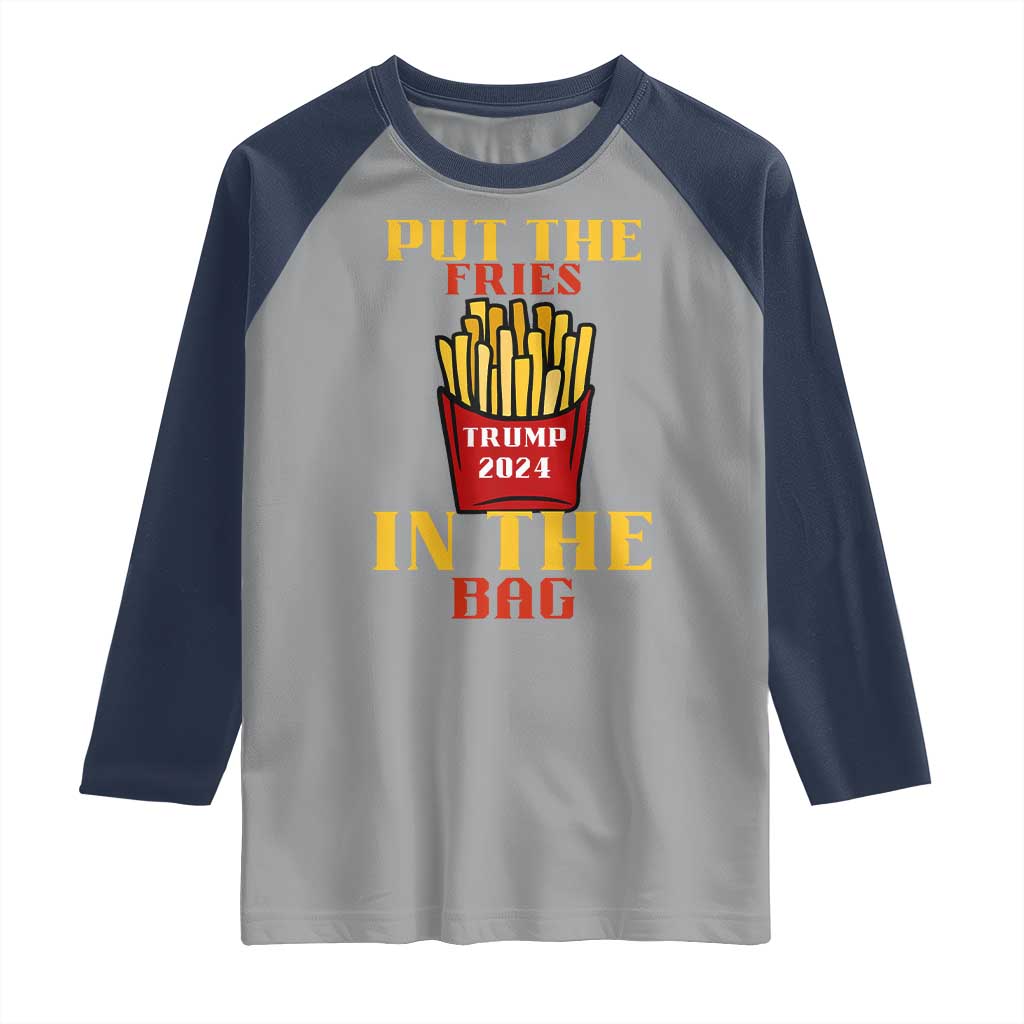 Funny Trump French Fry 2024 Raglan Shirt Put The Fries In The Bag Fast Food TS02 Sport Gray Navy Print Your Wear
