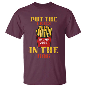 Funny Trump French Fry 2024 T Shirt Put The Fries In The Bag Fast Food TS02 Maroon Print Your Wear