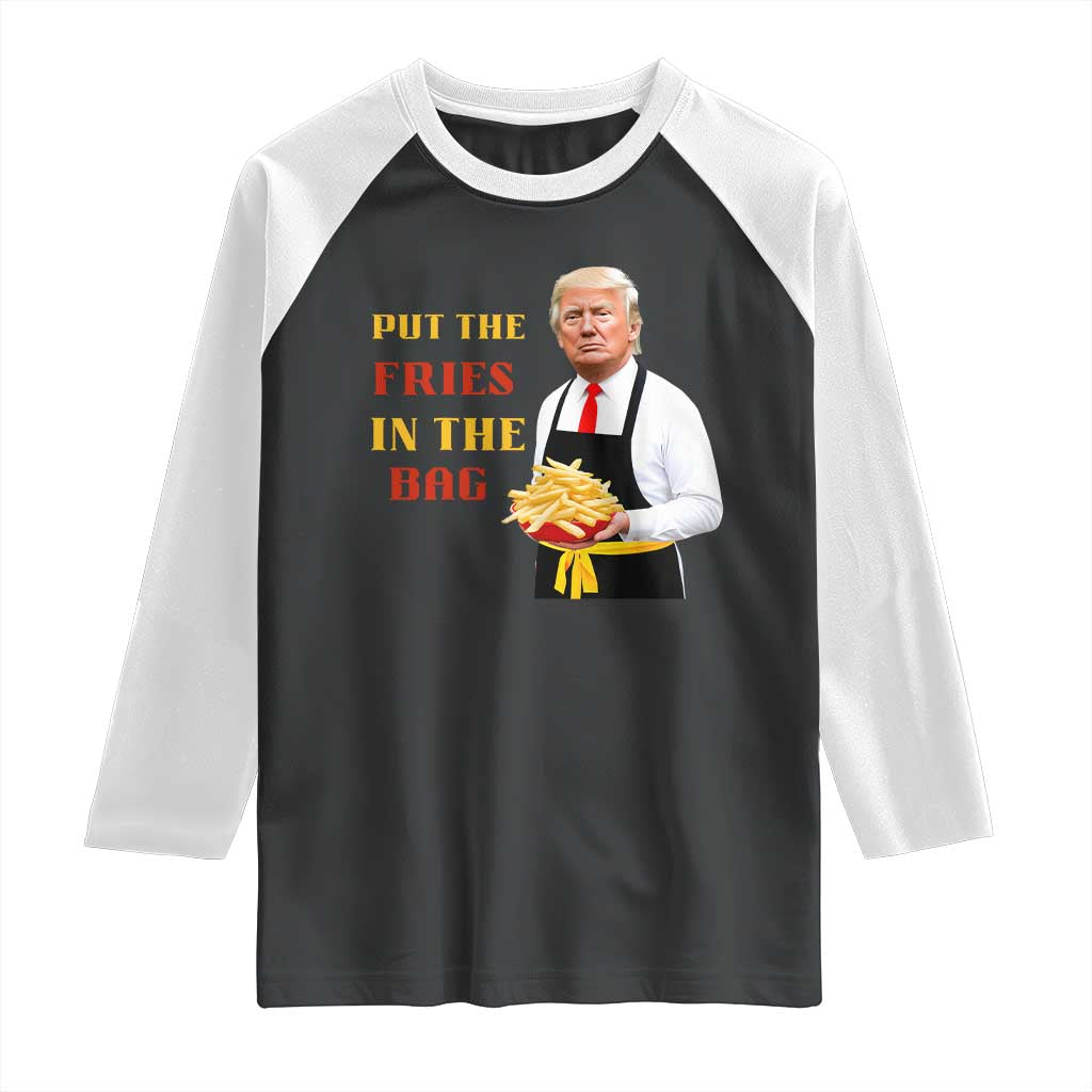Funny Trump French Fry Raglan Shirt Put The Fries In The Bag 2024 Fast Food Worker TS02 Black White Print Your Wear