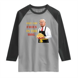 Funny Trump French Fry Raglan Shirt Put The Fries In The Bag 2024 Fast Food Worker TS02 Sport Gray Black Print Your Wear