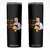 Funny Trump French Fry Skinny Tumbler Put The Fries In The Bag 2024 Fast Food Worker TS02 Black Print Your Wear