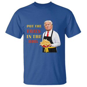 Funny Trump French Fry T Shirt Put The Fries In The Bag 2024 Fast Food Worker TS02 Royal Blue Print Your Wear