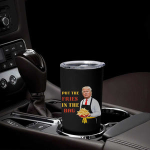 Funny Trump French Fry Tumbler Cup Put The Fries In The Bag 2024 Fast Food Worker TS02 Print Your Wear