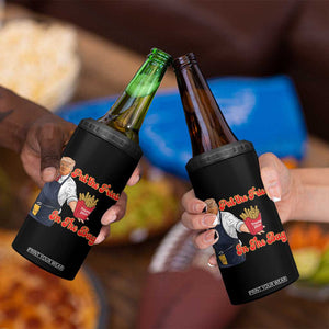 Funny Trump French Fry 4 in 1 Can Cooler Tumbler Fast Food Put The Fries In The Bag TS02 Print Your Wear