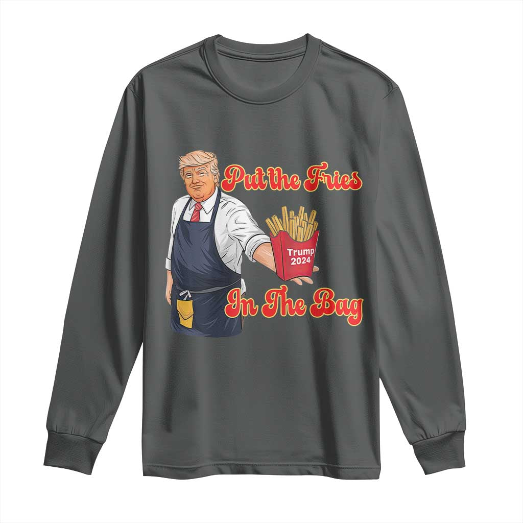 Funny Trump French Fry Long Sleeve Shirt Fast Food Put The Fries In The Bag TS02 Dark Heather Print Your Wear