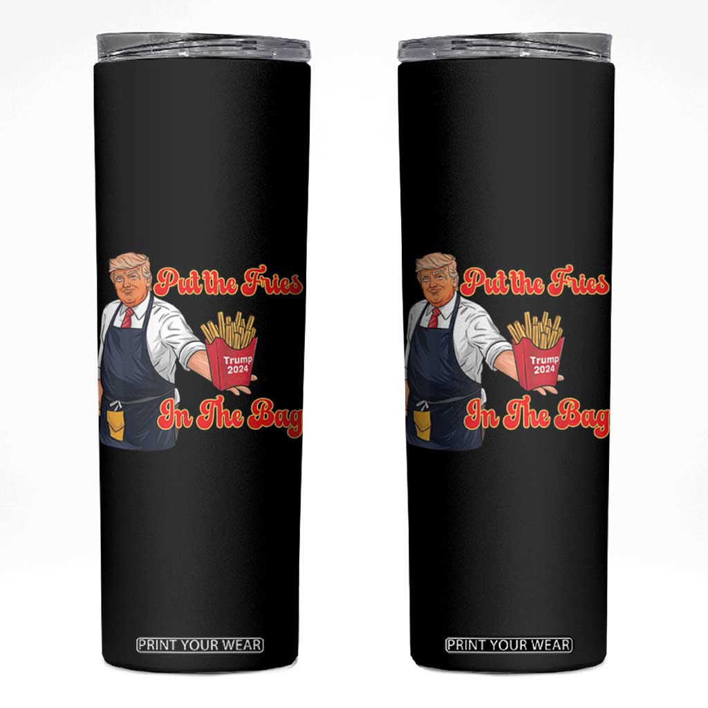 Funny Trump French Fry Skinny Tumbler Fast Food Put The Fries In The Bag TS02 Black Print Your Wear
