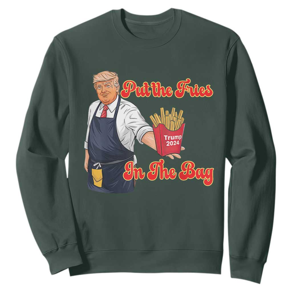 Funny Trump French Fry Sweatshirt Fast Food Put The Fries In The Bag TS02 Dark Forest Green Print Your Wear
