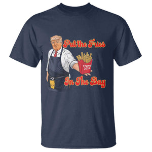 Funny Trump French Fry T Shirt Fast Food Put The Fries In The Bag TS02 Navy Print Your Wear