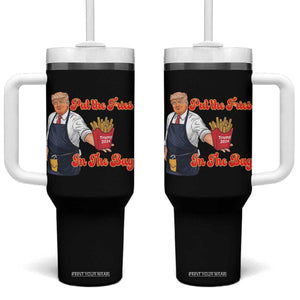 Funny Trump French Fry Tumbler With Handle Fast Food Put The Fries In The Bag TS02 One Size: 40 oz Black Print Your Wear