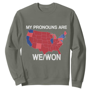 Funny Pronouns 2024 Sweatshirt My Pronouns Are We Won Trump Supporters Red States America Map TS02 Military Green Print Your Wear