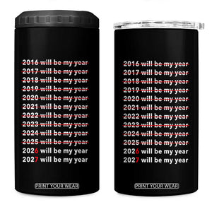 2026 2027 Will Be My Year Black 4 in 1 Can Cooler Tumbler Funny New Year Motivation Comeback Energy TS02 One Size: 16 oz Black Print Your Wear