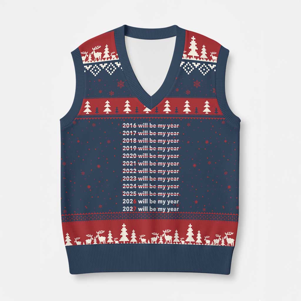 2026 2027 Will Be My Year Black V-Neck Knit Sweater Vest Funny New Year Motivation Comeback Energy TS02 Navy Red Print Your Wear