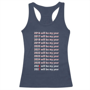 2026 2027 Will Be My Year Black Racerback Tank Top Funny New Year Motivation Comeback Energy TS02 Navy Print Your Wear