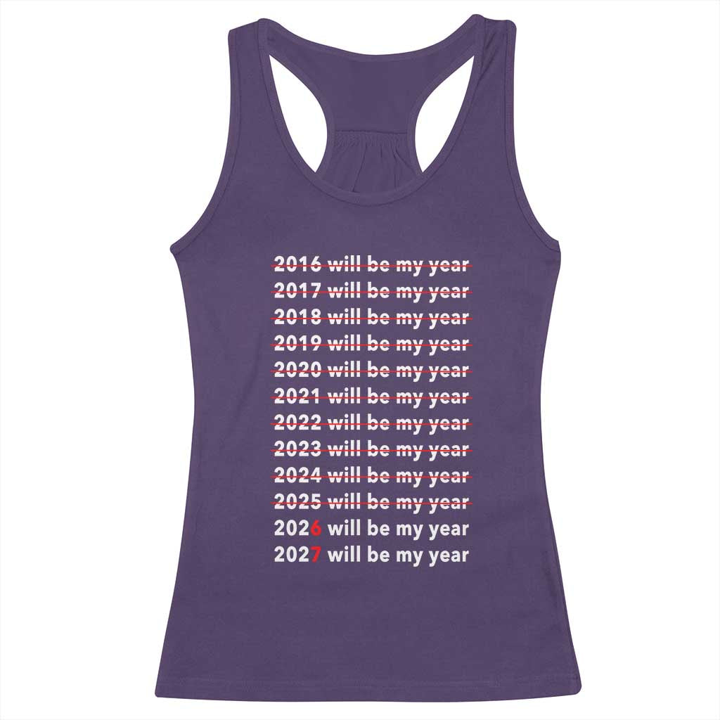 2026 2027 Will Be My Year Black Racerback Tank Top Funny New Year Motivation Comeback Energy TS02 Purple Print Your Wear