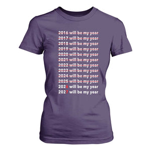 2026 2027 Will Be My Year Black T Shirt For Women Funny New Year Motivation Comeback Energy TS02 Purple Print Your Wear