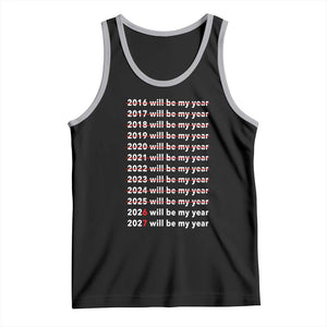 2026 2027 Will Be My Year Black Tank Top Funny New Year Motivation Comeback Energy TS02 Black Athletic Heather Print Your Wear