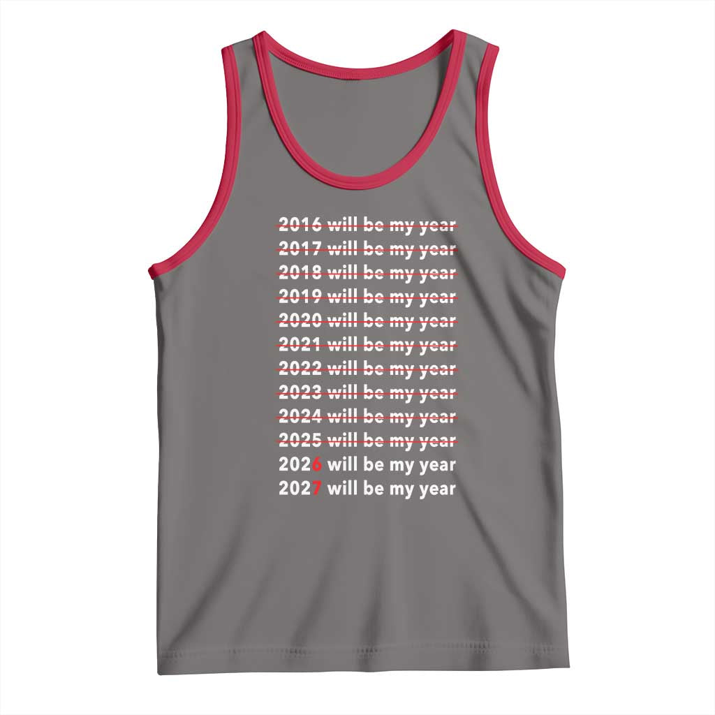 2026 2027 Will Be My Year Black Tank Top Funny New Year Motivation Comeback Energy TS02 Deep Heather Red Print Your Wear