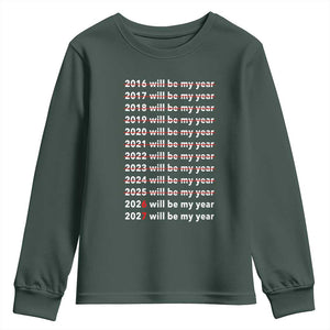 2026 2027 Will Be My Year Black Youth Sweatshirt Funny New Year Motivation Comeback Energy TS02 Dark Forest Green Print Your Wear
