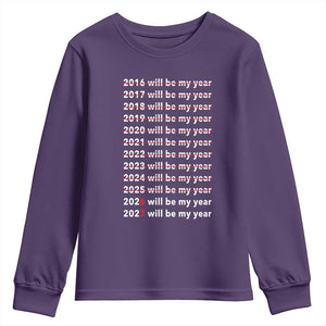 2026 2027 Will Be My Year Black Youth Sweatshirt Funny New Year Motivation Comeback Energy TS02 Purple Print Your Wear