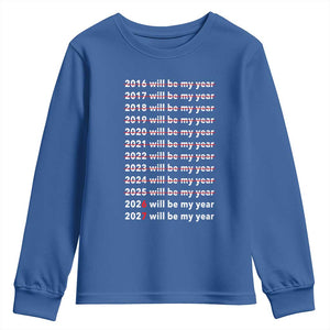 2026 2027 Will Be My Year Black Youth Sweatshirt Funny New Year Motivation Comeback Energy TS02 Royal Blue Print Your Wear