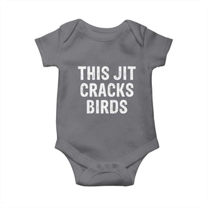 This Jit Cracks Birds Baby Onesie Funny Gen Z Meme Viral Slang Culture TS02 Charcoal Print Your Wear