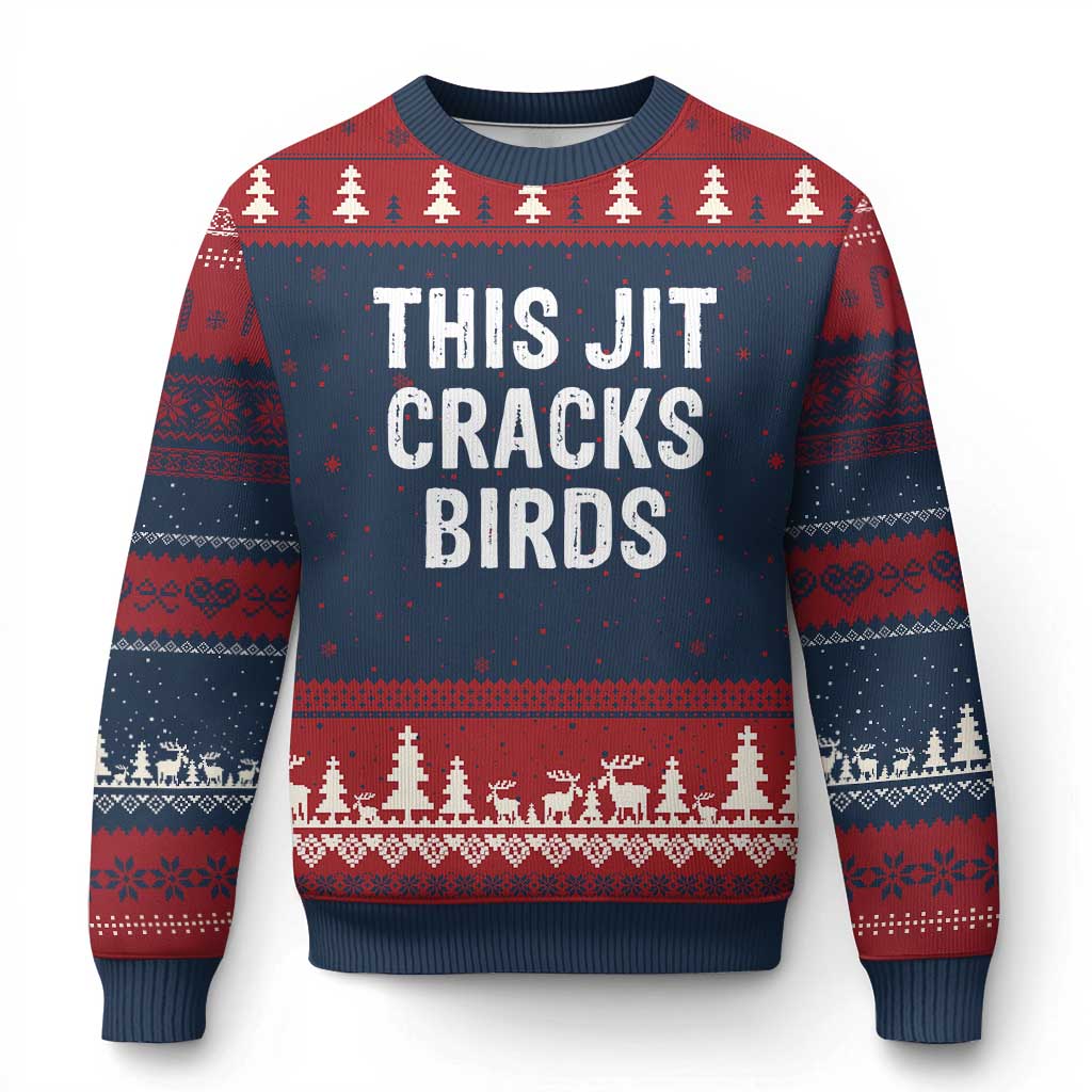 This Jit Cracks Birds Ugly Christmas Sweater Funny Gen Z Meme Viral Slang Culture TS02 Navy Red Print Your Wear
